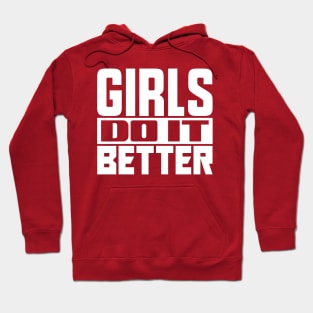 Girls do it better Hoodie